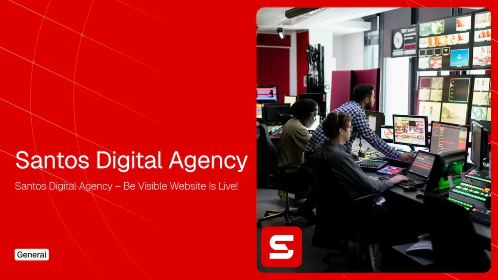 Santos Digital Agency – Be Visible Website is Live!